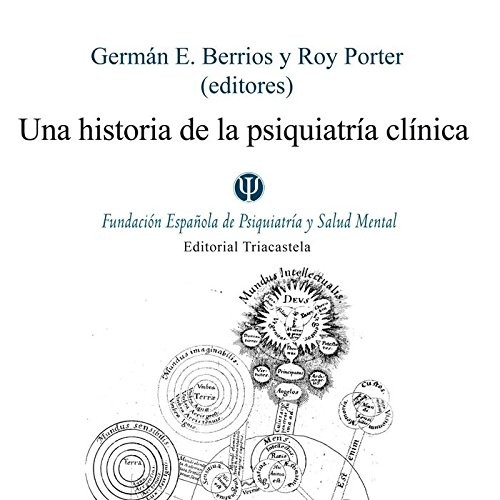 Cover for Una historia de la psiquiatría clínica