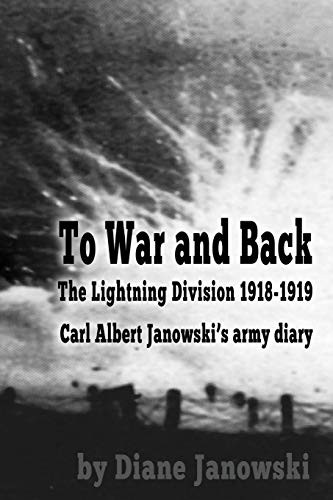 Cover for To War and Back - Carl Albert Janowski's Army Diary 1918-1919