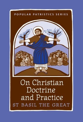 Cover for On Christian Doctrine and Practice, PPS 47 (Popular Patristics)