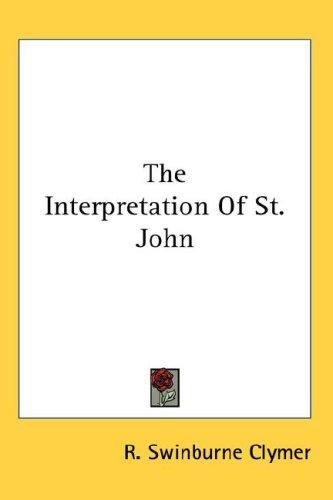 Cover for The Interpretation Of St. John