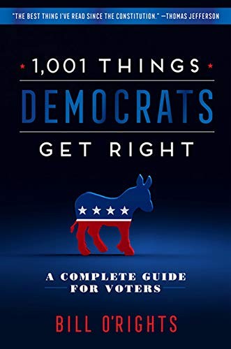 Cover for 1,001 Things Democrats Get Right