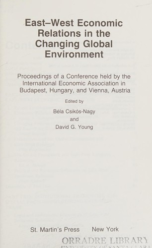 Cover for East-West Economic Relations in the Changing Global Environment