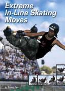 Cover for Extreme In-Line Skating Moves (Behind the Moves)