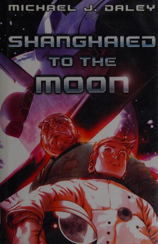 Cover for Shanghaied to the moon