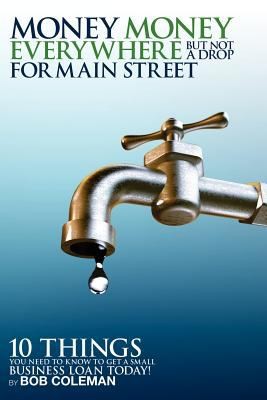 Cover for Money Money Everywhere But Not a Drop for Main Street