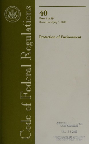 Cover for Code of federal regulations, title 40, protection of environment, parts 1-49, revised as of july ...