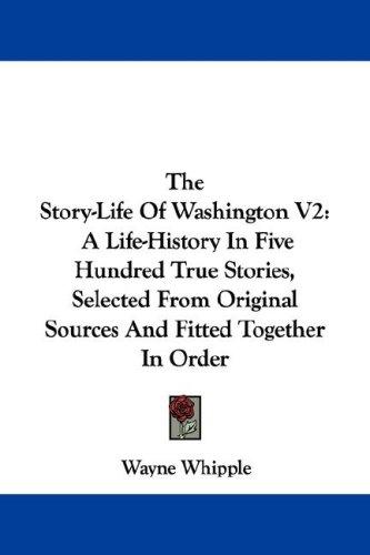 Cover for The Story-Life Of Washington V2