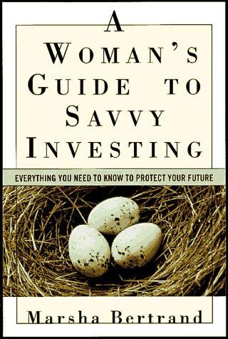 Cover for A Woman's Guide to Savvy Investing