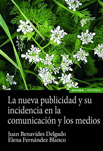 Cover for La nueva publicidad y su incidencia en la comunicación y los medios