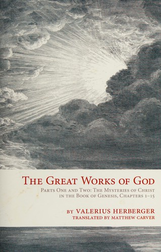 Cover for The great works of God, or, Jesus, the heart and center of Scripture
