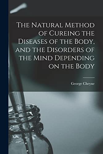Cover for The Natural Method of Cureing the Diseases of the Body, and the Disorders of the Mind Depending on the Body