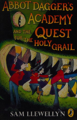 Cover for Abbot Dagger's Academy and the quest for the Holy Grail