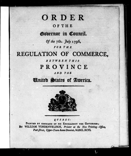 Cover for Order of the Governor in Council, of the 7th July 1796, for the regulation of commerce, between this province and the United States of America