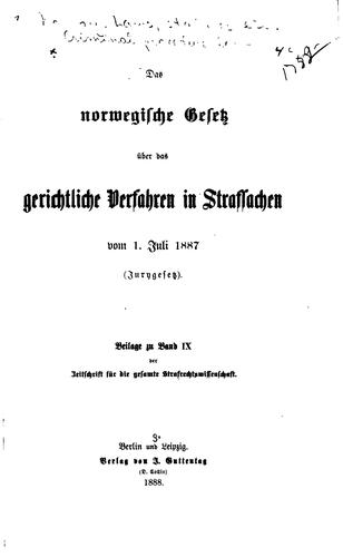 Cover for Das norwegische gesetz über das gerichtliche verfahren in strafsachen vom 1. juli 1887 (jurygesetz) ...