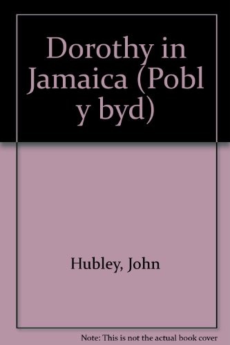 Cover for Dorothy O Jamaica (Pobl Y Byd)