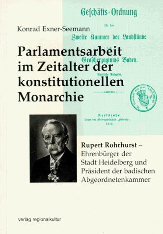 Cover for Parlamentsarbeit im Zeitalter der konstitutionellen Monarchie