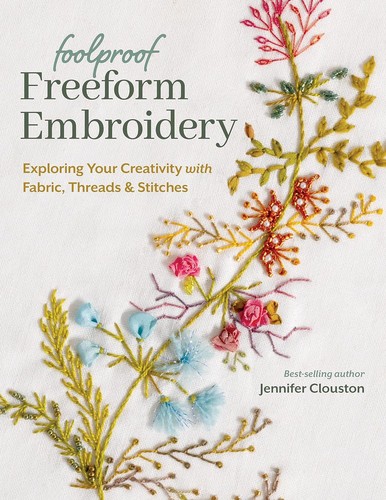 Cover for Foolproof Freeform Embroidery