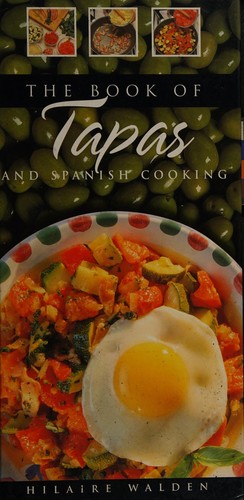 Cover for The book of tapas and Spanish cooking