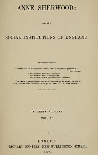 Cover for Anne Sherwood: or, The social institutions of England.