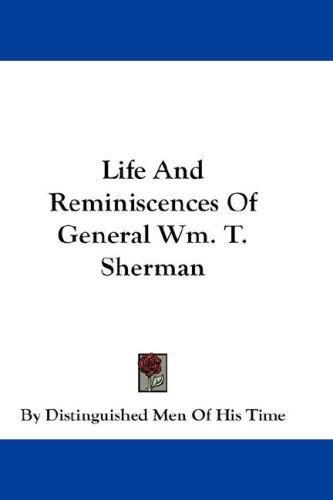 Cover for Life And Reminiscences Of General Wm. T. Sherman