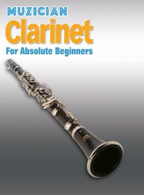 Cover for Muzician Clarinet for Absolute Beginners
