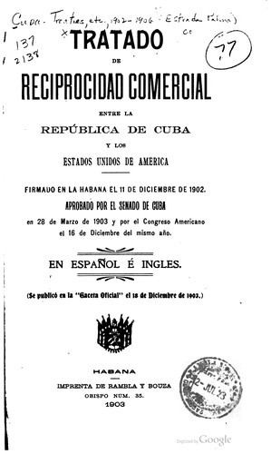 Cover for Tratado de reciprocidad comercial entre la República de Cuba y los Estados Unidos de América.