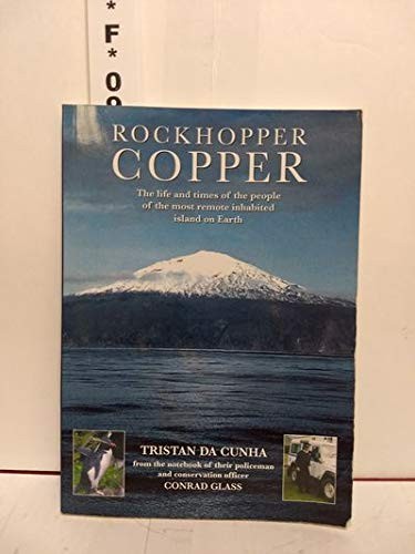 Cover for Rockhopper Copper - life and police work on the worl's most remote inhabited island, Tristan da Cunha