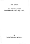 Cover for Die Wortbildung der hebräischen Adjektiva