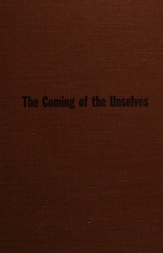 Cover for The COMING Of The UNSELVES.