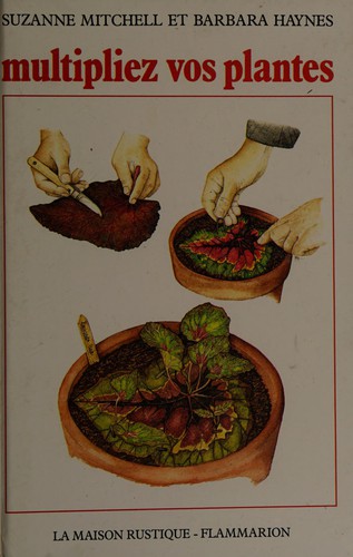 Cover for Multipliez vos plantes