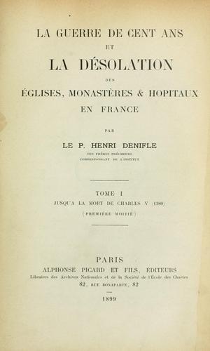 Cover for La désolation des églises, monastères & opitaux en France pendant la guerre de cent ans.