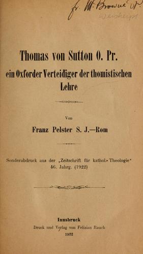 Cover for Thomas von Sutton O. Pr. ein Oxforder Verteidiger der thomistischen Lehre