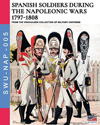 Cover for Spanish soldiers during the Napoleonic wars 1797-1808