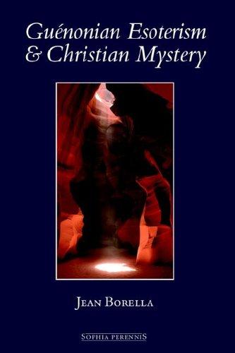 Cover for Guénonian esoterism & Christian mystery
