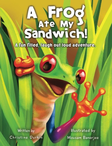 Cover for Frog Ate My Sandwich