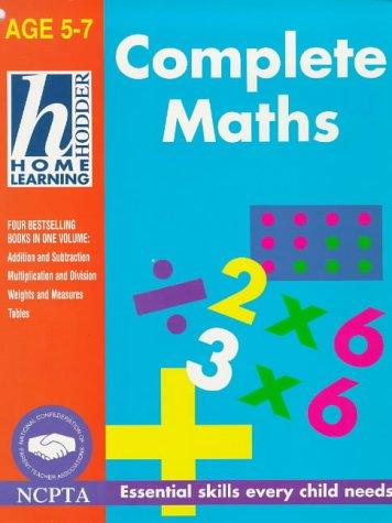 Cover for Home Learn Complete Math 5-7 (Hodder Home Learning: Age 5-7)