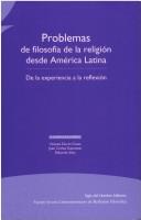 Cover for Problemas de filosofía de la religión desde América Latina