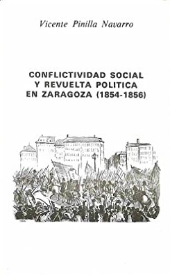 Cover for Conflictividad social y revuelta política en Zaragoza, 1854-1856