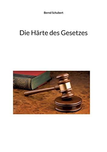 Cover for Die Härte des Gesetzes
