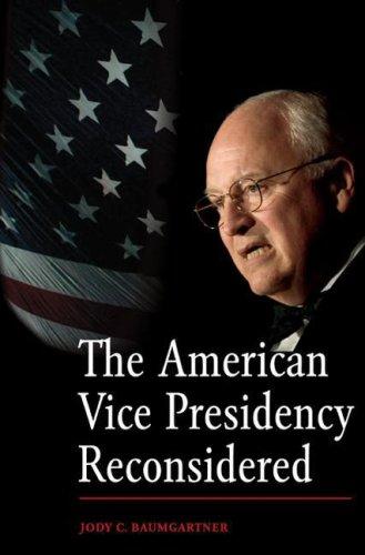 Cover for The American Vice Presidency Reconsidered