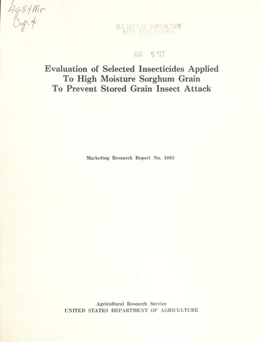 Cover for Evaluation of selected insecticides applied to high moisture sorghum grain to prevent stored grain insect attack