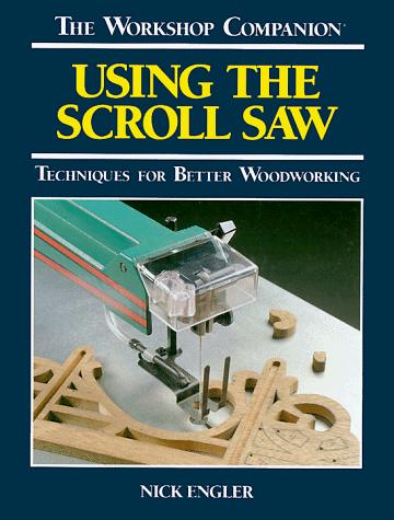 Cover for Using the Scroll Saw (Workshop Companion (Reader's Digest))