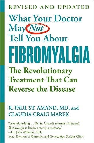 Cover for What Your Doctor May Not Tell You About Fibromyalgia