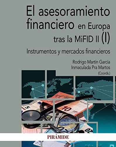 Cover for El asesoramiento financiero en Europa tras la MiFID II