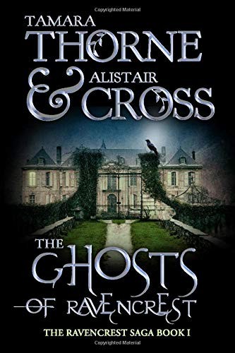 Cover for The Ghosts of Ravencrest : The Ravencrest Saga