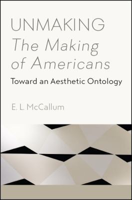 Cover for Unmaking the Making of Americans