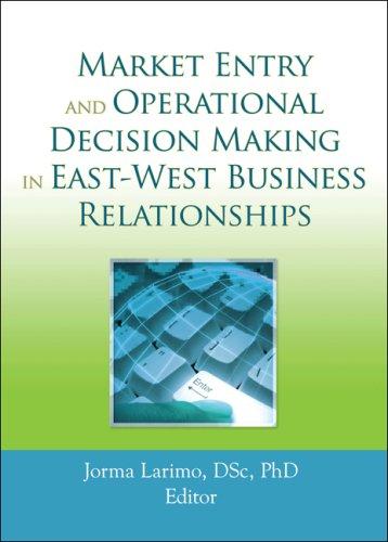 Cover for Market Entry and Operational Decision Making in East-West Business Relationships