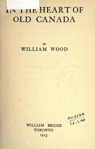 Cover for In the heart of old Canada.