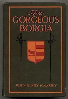 Cover for The Gorgeous Borgia, A Romance