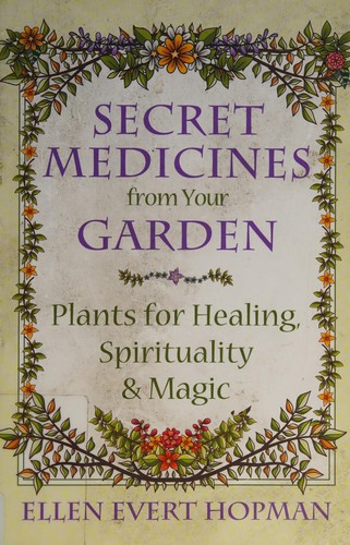Cover for Secret medicines from your garden